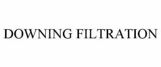 downing filtration