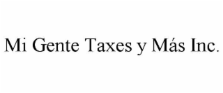 mi gente taxes y mÁs inc.