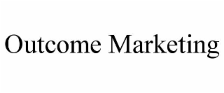 outcome marketing