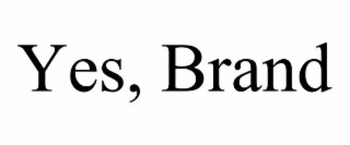 yes, brand