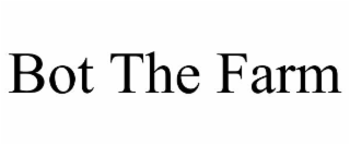 bot the farm