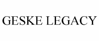 geske legacy