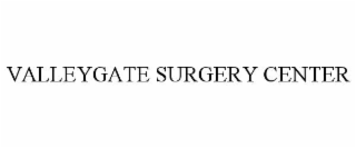 valleygate surgery center