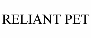 reliant pet