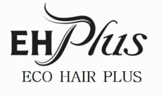 eh plus eco hair plus