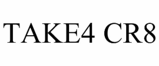 take4 cr8