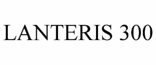 lanteris 300
