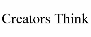 creators think