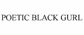 poetic black gurl