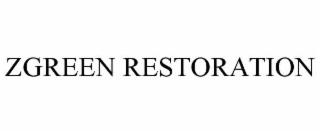 zgreen restoration