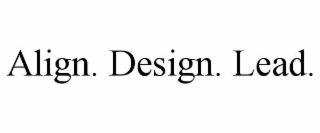 align. design. lead.