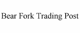 bear fork trading post