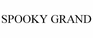 spooky grand