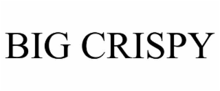 big crispy