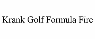 krank golf formula fire