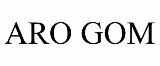 aro gom