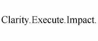 clarity.execute.impact.