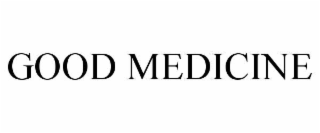 good medicine