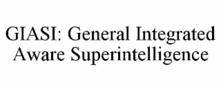 giasi: general integrated aware superintelligence