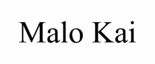 malo kai