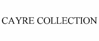 cayre collection