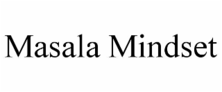masala mindset