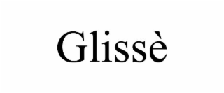 glissÈ