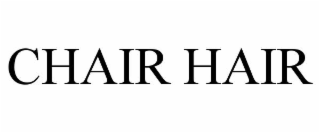 chair hair