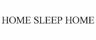 home sleep home