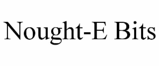 nought-e bits