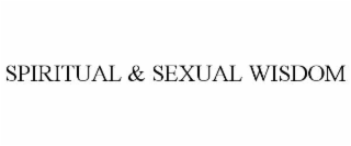 spiritual & sexual wisdom