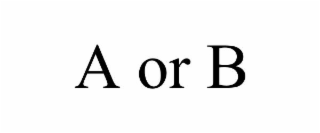 a or b