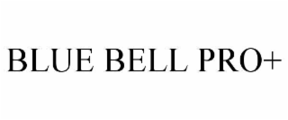 blue bell pro+