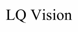 lq vision
