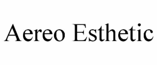 aereo esthetic