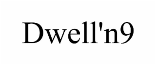 dwell'n9