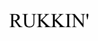 rukkin'