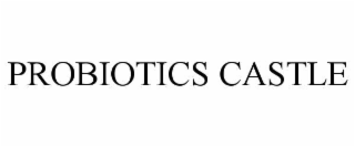 probiotics castle
