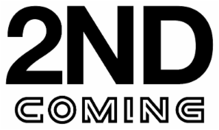 2nd coming