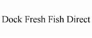 dock fresh seafood direct