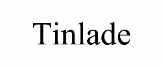 tinlade