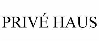privÉ haus