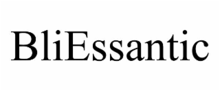 bliessantic