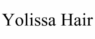 yolissa hair