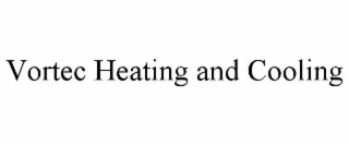 vortec heating and cooling
