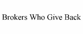 brokers who give back