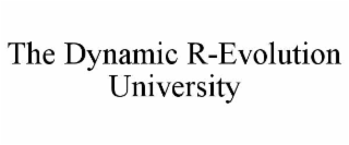 the dynamic r-evolution university