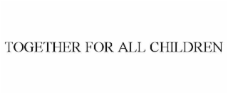 together for all children