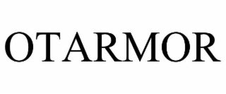 otarmor