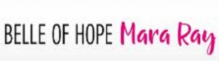 belle of hope mara ray